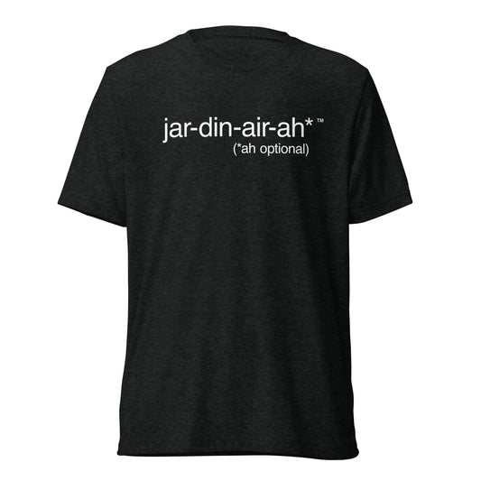 JAR-DIN-AIR-AH* - Tri-blend Short sleeve t-shirt